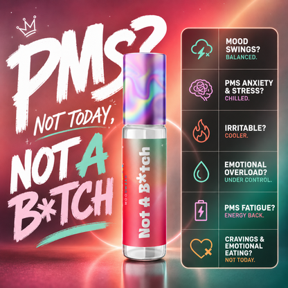 Not A B*tch (PMS)